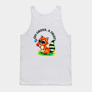 Fruit is gross Tank Top